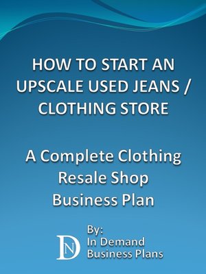 cover image of How to Start an Upscale Used Jeans / Clothing Store